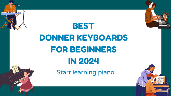 Best Donner Keyboards for Beginners in 2024